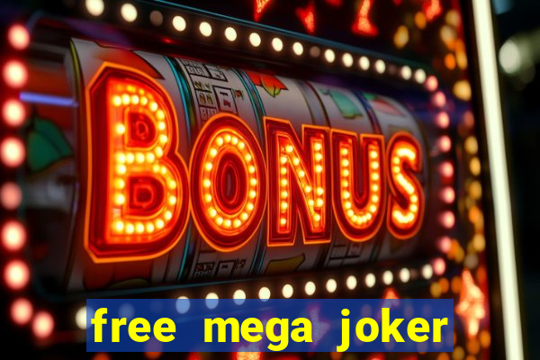 free mega joker slot games