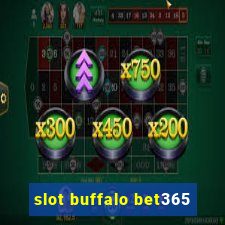 slot buffalo bet365