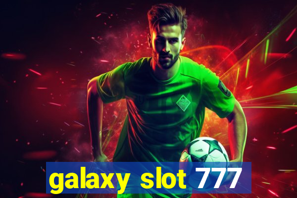 galaxy slot 777