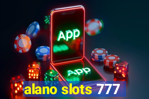 alano slots 777