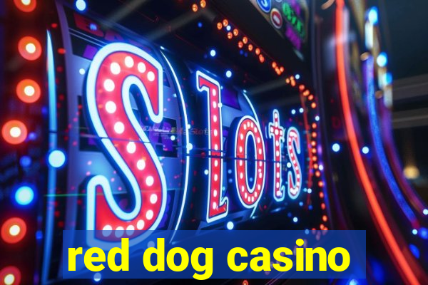 red dog casino