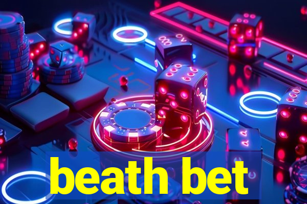 beath bet