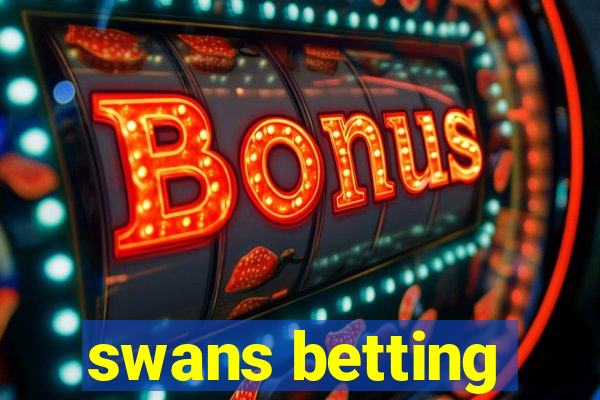 swans betting