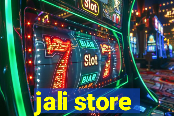 jali store