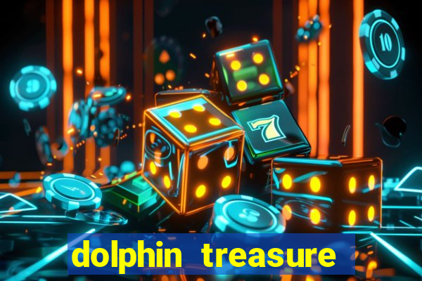 dolphin treasure slot machine free play