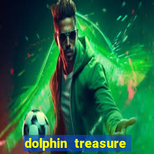 dolphin treasure slot machine free play