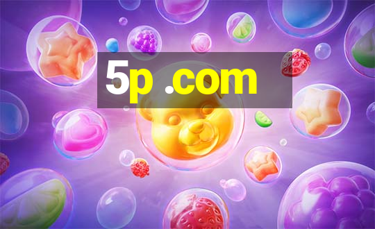 5p .com