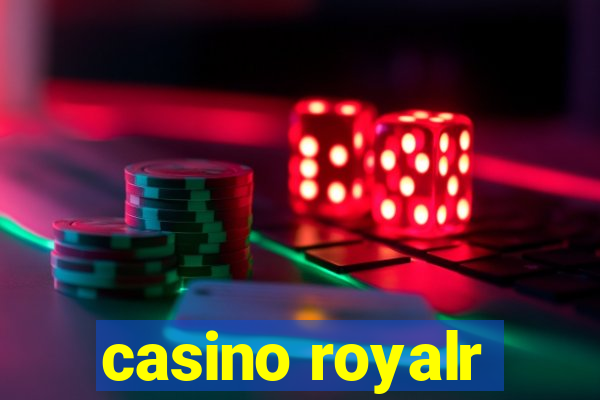 casino royalr