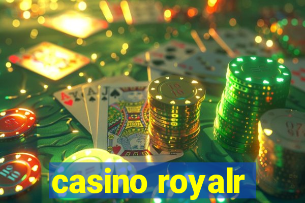 casino royalr