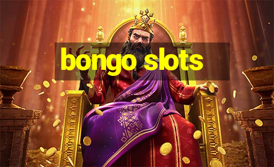 bongo slots