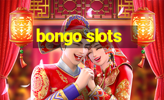 bongo slots