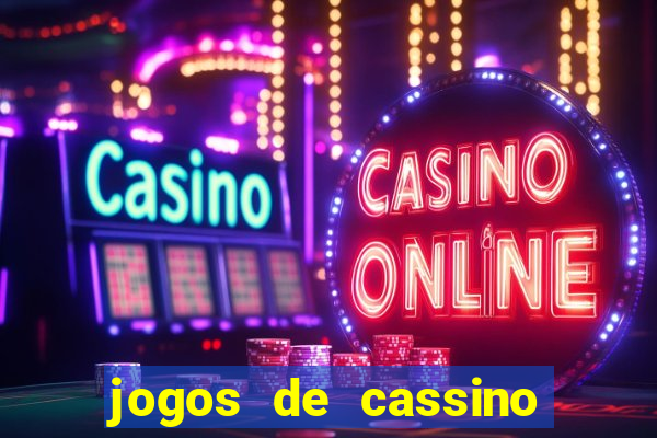 jogos de cassino que da bonus no cadastro