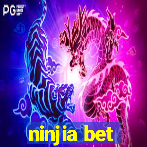 ninjia bet