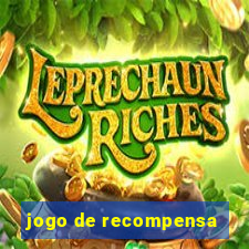 jogo de recompensa