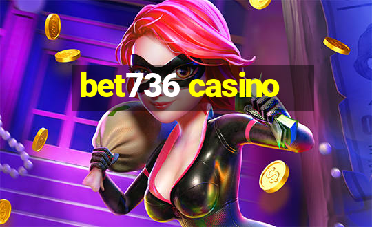 bet736 casino