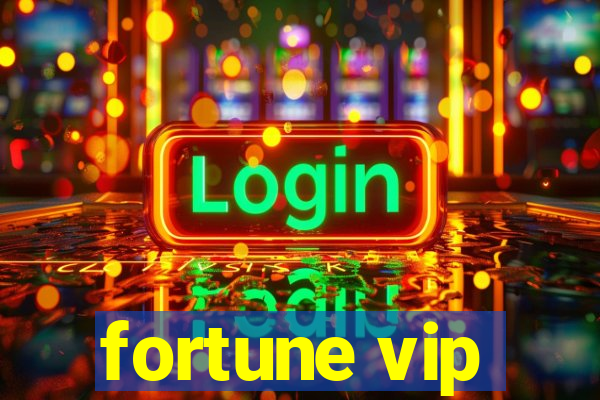 fortune vip