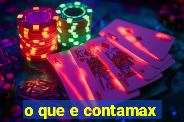 o que e contamax