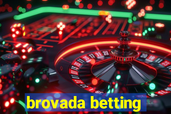 brovada betting