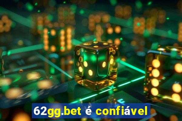 62gg.bet é confiável