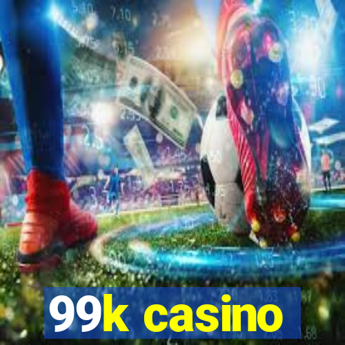 99k casino