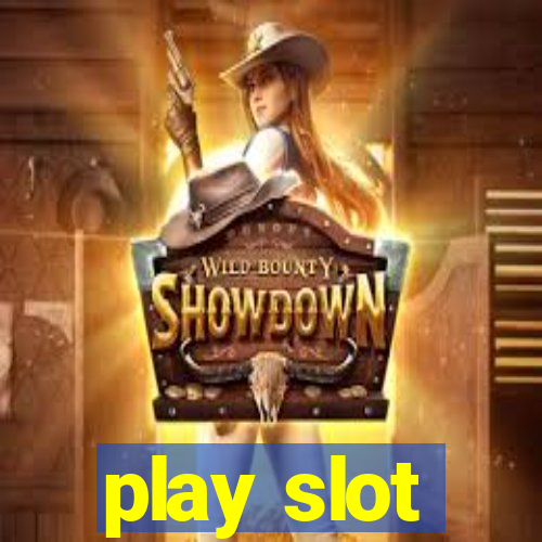 play slot