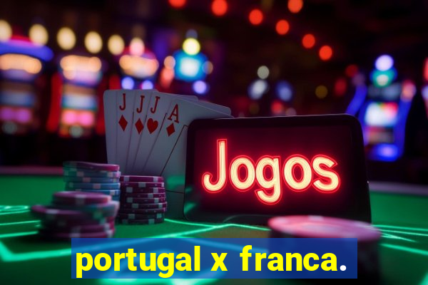 portugal x franca.