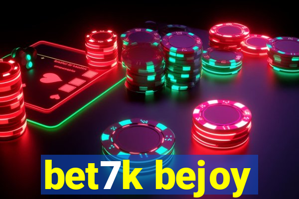 bet7k bejoy