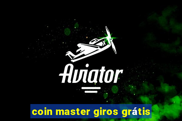 coin master giros grátis