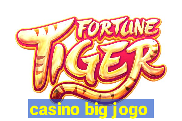 casino big jogo