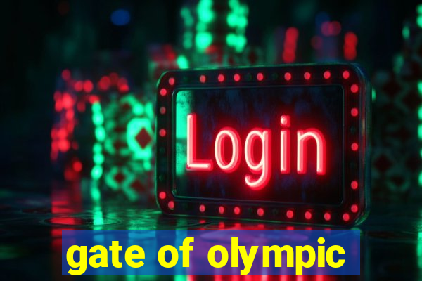 gate of olympic