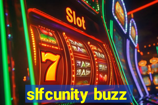 slfcunity buzz