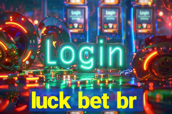 luck bet br