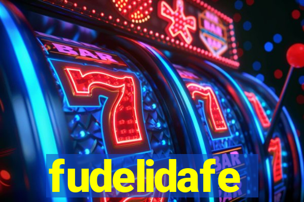 fudelidafe