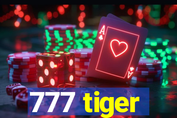 777 tiger