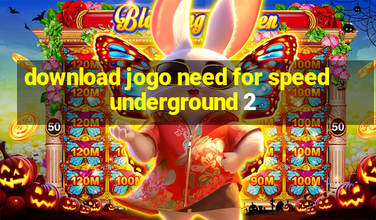 download jogo need for speed underground 2