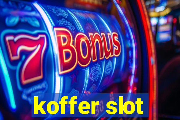 koffer slot