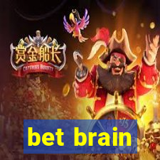 bet brain