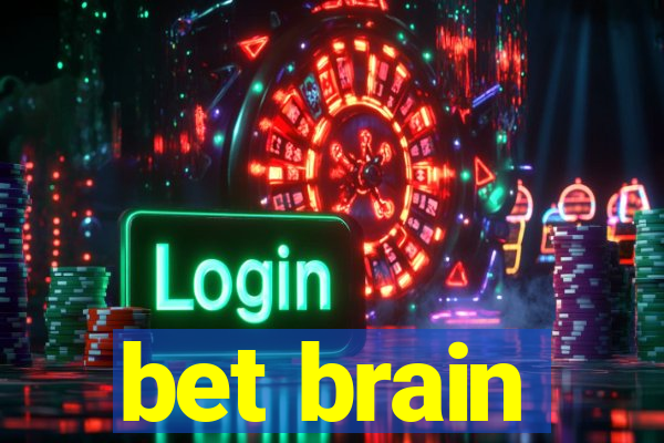 bet brain