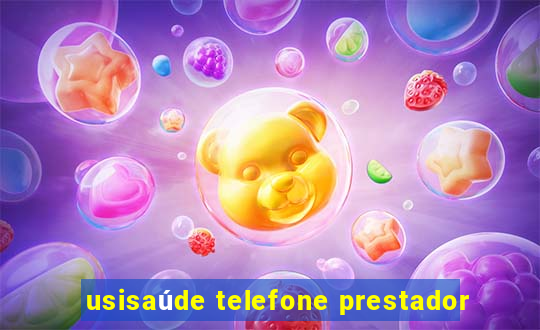 usisaúde telefone prestador