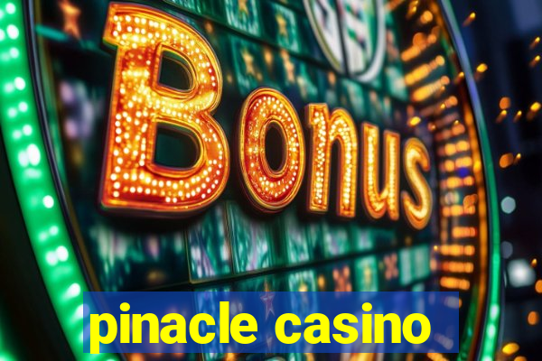 pinacle casino