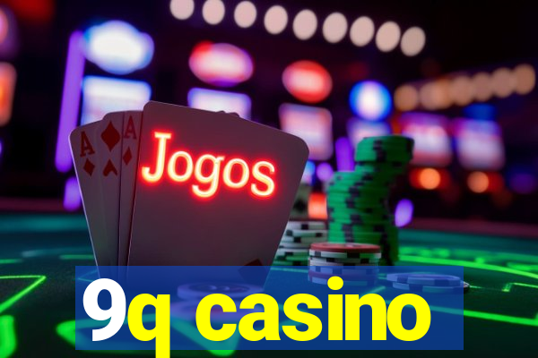 9q casino