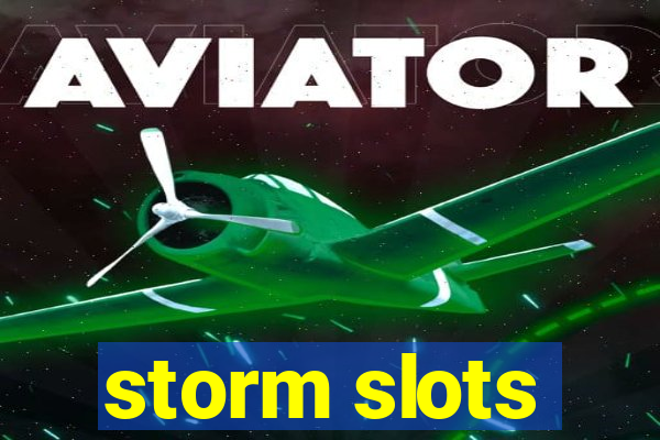 storm slots