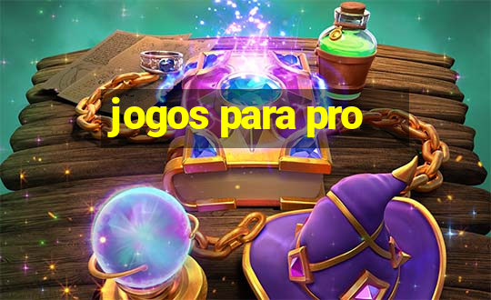 jogos para pro