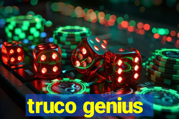 truco genius