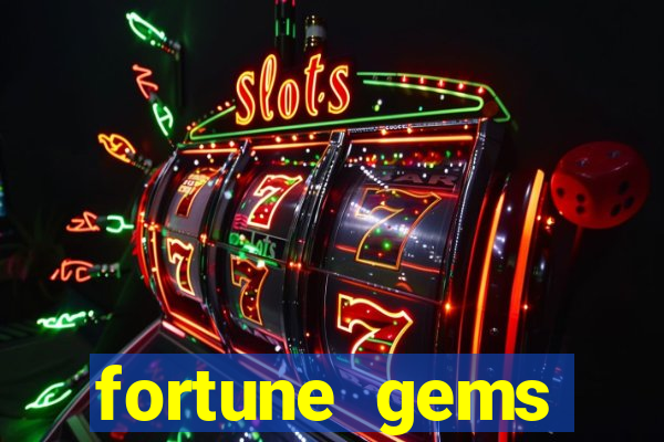 fortune gems slot-tada jogos