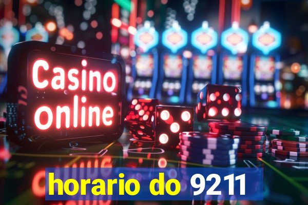 horario do 9211