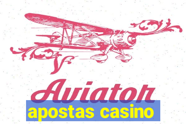 apostas casino