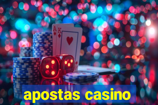 apostas casino