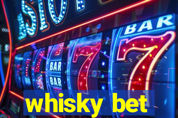 whisky bet