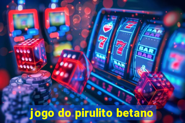 jogo do pirulito betano